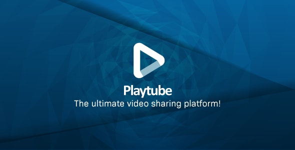 PlayTube - The Ultimate PHP Video CMS & Video Sharing Platform System 3.1